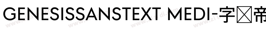 GenesisSansText Medi字体转换